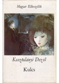 Kosztolányi Dezső - Kulcs