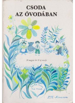 Janikovszky Éva - Csoda az óvodában Janikovszky Éva - Csoda az óvodában, Budapest 1982 antikvár könyv