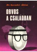 Szendei Ádám - Orvos a családban