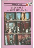 Pym,Barbara - Meghalt a szép galamb