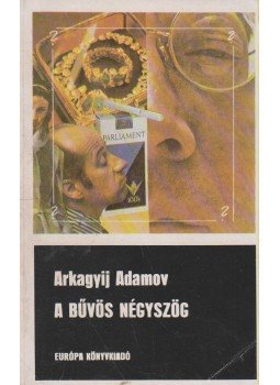 Adamov, Arkagyij - A bűvös négyszög Adamov, Arkagyij - A bűvös négyszög, Budapest 1977 antikvár könyv