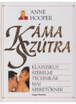 Hooper, Anne - Káma Szútra Hooper, Anne - Káma Szútra, Budapest 2001 antikvár könyv