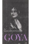 Lion Feuchtwanger - Goya