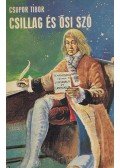 Csupor Tibor - Csillag és ősi szó