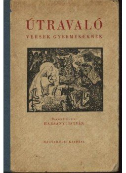 Harsányi István - Útravaló Harsányi István - Útravaló, Budapest 1947 antikvár könyv