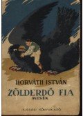 Horváth István - Zölderdő fia