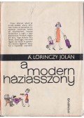 Á. Lőrinczy Jolán - A modern háziasszony