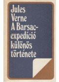 Jules Verne - A Barsac-expedíció különös története