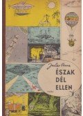 Jules Verne - Észak Dél ellen