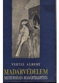 Dr. Vertse Albert - Madárvédelem, mesterséges madártelepítés