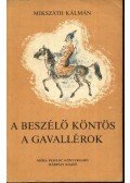 Mikszáth Kálmán - A beszélő köntös / A gavallérok