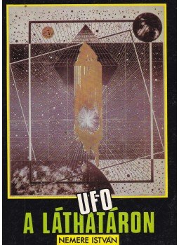Nemere István - UFO a láthatáron Nemere István - UFO a láthatáron, Budapest 1989 antikvár könyv