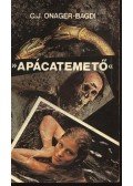 Onager-Bagdi, Carl Julius - „Apácatemető” vagy amit akartok