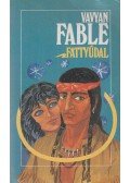 Fable, Vavyan - Fattyúdal