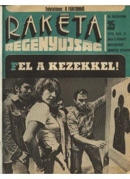 Kardos György - Rakéta Regényújság 1976. év Kardos György - Rakéta Regényújság 1976. év, Budapest 1976 antikvár könyv
