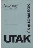Dancs József - Utak és állomások