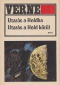 Jules Verne - Utazás a Holdba / Utazás a Hold körül