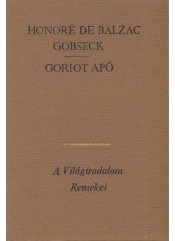 Honoré de Balzac - Goriot apó Honoré de Balzac - Goriot apó, Budapest 1979 antikvár könyv