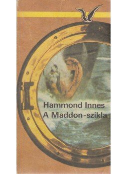Innes,Hammond - A Maddon-szikla Innes,Hammond - A Maddon-szikla, Budapest 1986 antikvár könyv