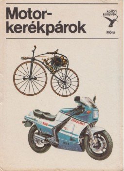 Bálint Sándor - Motorkerékpárok Bálint Sándor - Motorkerékpárok, Budapest 1988 antikvár könyv