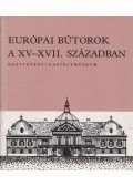 Batári Ferenc - Európai bútorok a XV-XVII. században