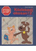 Imre István - Stop! Közlekedj okosan! 2.