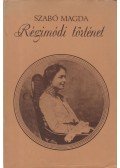 Szabó Magda - Régimódi történet