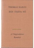 Thomas Hardy - Egy tiszta nő