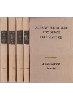 Alexandre Dumas - Egy orvos feljegyzései I-IV. Alexandre Dumas - Egy orvos feljegyzései I-IV., Budapest 1974 antikvár könyv