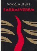 Wass Albert - Farkasverem