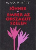 Wass Albert - Jönnek / Ember az országút szélén