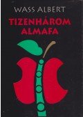 Wass Albert - Tizenhárom almafa