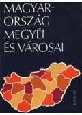 Dr. Kulcsár Viktor,Dr. Lackó László - Magyarország megyéi és városai