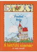 Paulini Béla - A hétfülű szamár és más mesék