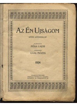 Gaál Mózes - Az Én Ujságom 1924. év Gaál Mózes - Az Én Ujságom 1924. év, Budapest 1924 antikvár könyv