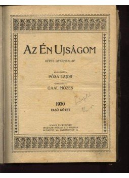 Gaál Mózes - Az Én Ujságom 1930. év Gaál Mózes - Az Én Ujságom 1930. év, Budapest 1930 antikvár könyv