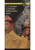Gardner, Erle Stanley - A rámenős milliomoslány esete