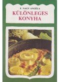 F. Nagy Angéla - Különleges konyha