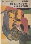 Mattyasovszky Jenő - Hód és a háromkirályok