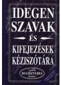 Bék Gerzson,Csiffáry Tamás - Idegen szavak és kifejezések kéziszótára