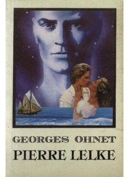 Ohnet, Georges - Pierre lelke Ohnet, Georges - Pierre lelke, Budapest 0 antikvár könyv