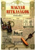 Tóth Béla - Magyar ritkaságok