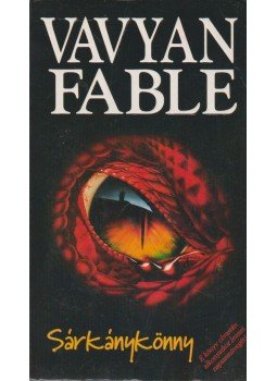 Fable, Vavyan - Sárkánykönny Fable, Vavyan - Sárkánykönny, Budapest 1997 antikvár könyv