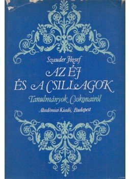 Szauder József - Az éj és a csillagok Szauder József - Az éj és a csillagok, Budapest 1980 antikvár könyv
