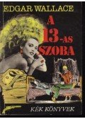 Wallace, Edgar - A 13-as szoba