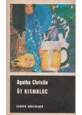 Agatha Christie - Öt kismalac