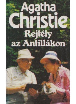 Agatha Christie - Rejtély az Antillákon Agatha Christie - Rejtély az Antillákon, Budapest 1992 antikvár könyv