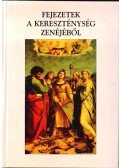 Wilson-Dickson, Andrew - Fejezetek a kereszténység zenéjéből