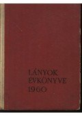 F. Kemény Márta - Lányok évkönyve 1960.