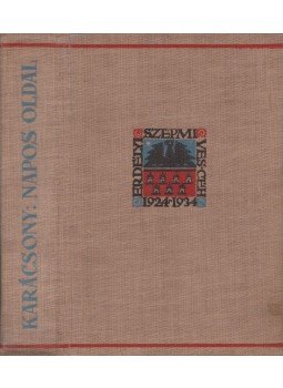 Karácsony Benő - Napos oldal Karácsony Benő - Napos oldal, Kolozsvár 1934 antikvár könyv